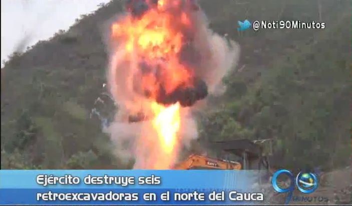 Ejército destruye retroexcavadoras en el norte del Cauca