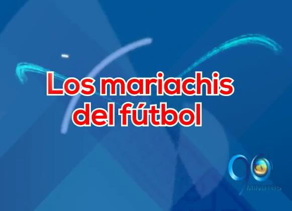 #AsíVivolaCopa, Los mariachis del fútbol - Capítulo 4