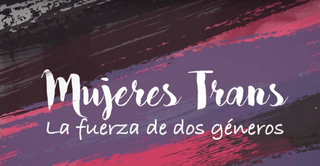 Mujeres Trans: la fuerza de dos géneros