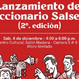 Este 4 de diciembre será el lanzamiento de la segunda edición del Diccionario Salsero