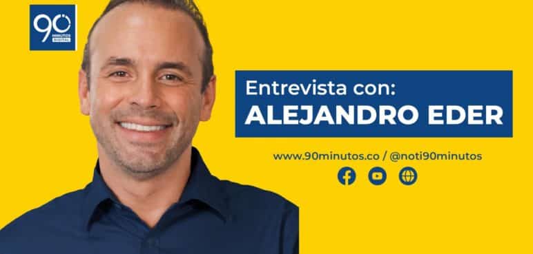 Alejandro Eder en 90 Minutos - Entrevista en vivo hoy a las 3:00 pm