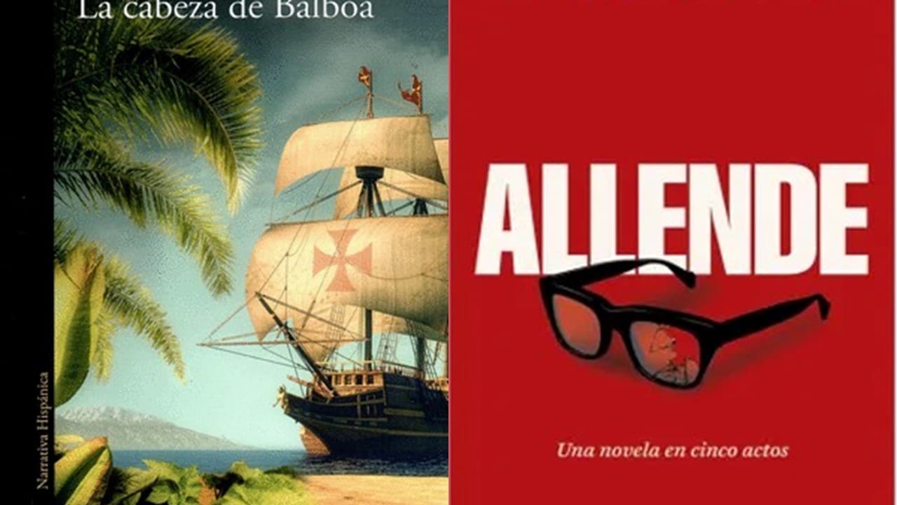 'Allende' y 'La cabeza de Balboa': Dos novelas históricas