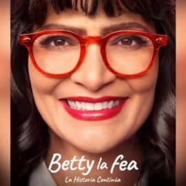 'Betty, la fea: la historia continúa' oficializó su fecha de estreno