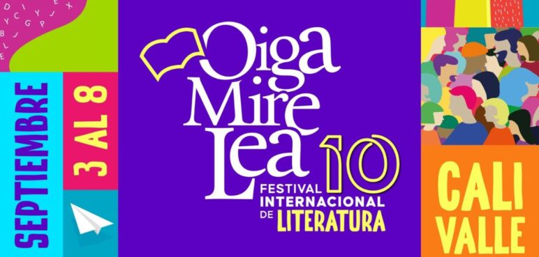 ¡Prográmese! Inicio el Festival Internacional de Literatura Oiga, Mire, Lea en Cali