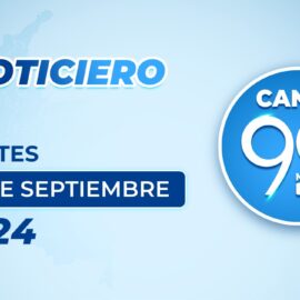 Emisión central Noticiero 90 Minutos - 17 de septiembre de 2024