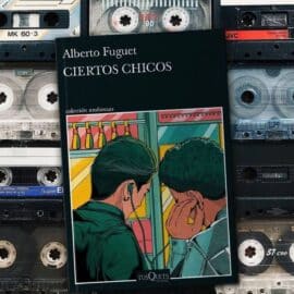 Alberto Fuguet presenta su nueva novela ‘Ciertos Chicos’