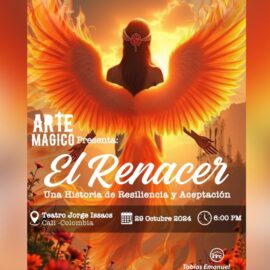 Estreno de la obra 'El Renacer', una historia de arte mágico y resiliencia; ¿cuándo será?