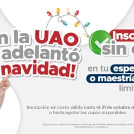 Inscripción sin costo y descuentos exclusivos en la UAO ¡Se adelantó la Navidad!