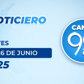 Emisión central Noticiero 90 Minutos - 26 de junio de 2025 