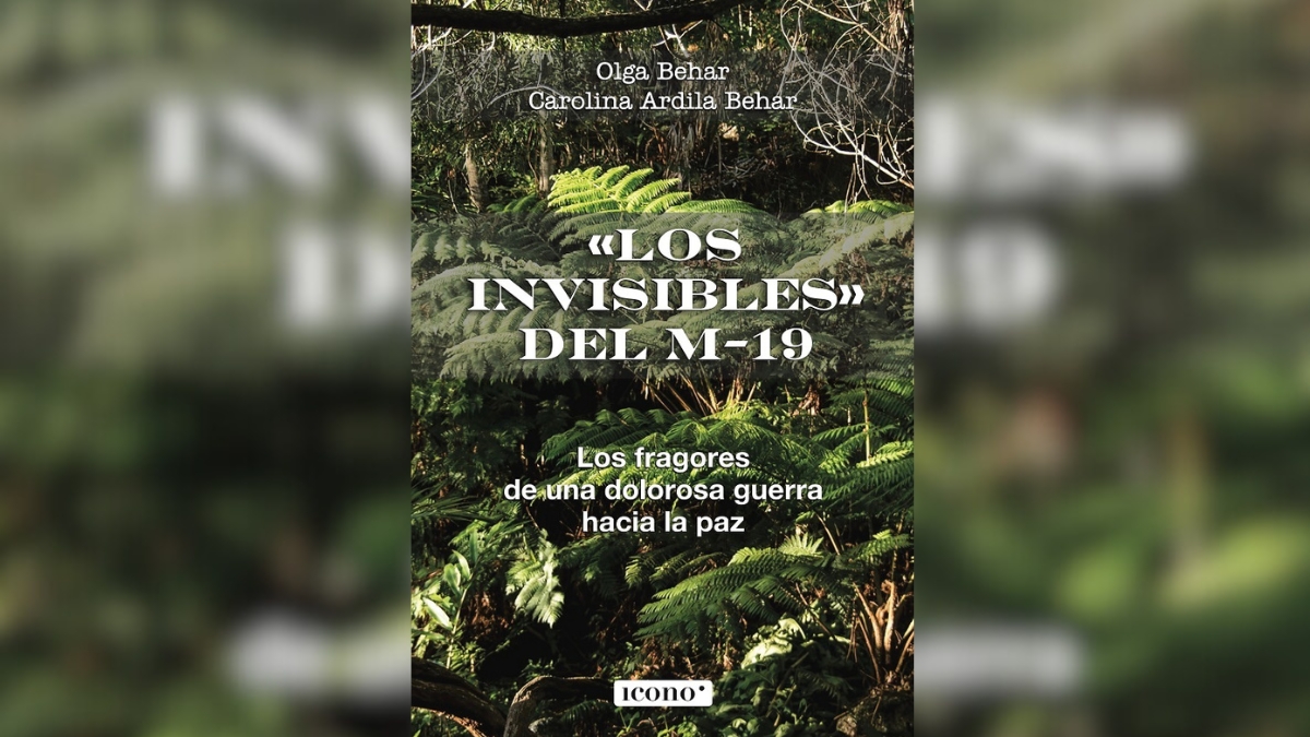 Los invisibles M19: el libro que deja oír las voces que la historia dejó al margen del conflicto