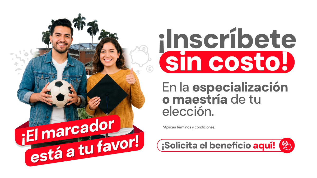 ¡El marcador está a tu favor! Inscripción sin costo para especializaciones y maestrías UAO