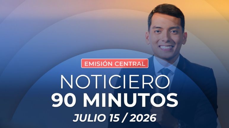 Emisión central Noticiero 90 Minutos - 15 de julio de 2026
